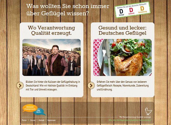 Hier geht’s zur Seite: www.deutsches-geflügel.de Die neue Seite www.deutsches-gefluegel.de hat die deutsche Geflügelwirtschaft eingerichtet, um mit Verbrauchern in den Dialog zu treten. Themen sind Geflügelzucht, Haltung, Hygiene, Futter und mehr